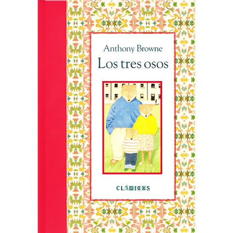 Los Tres Osos - Anthony Browne