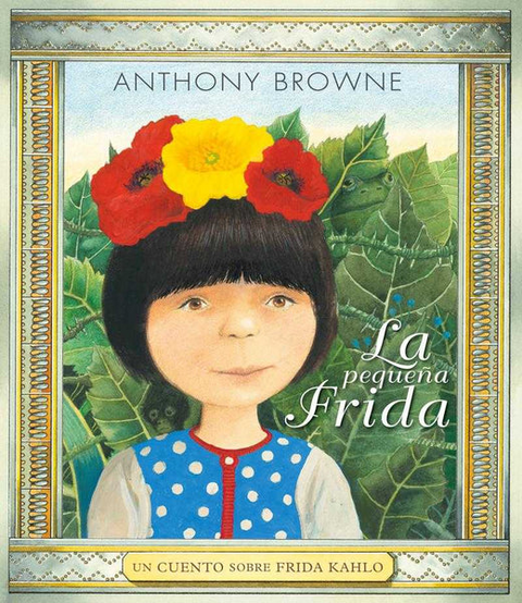 La pequeña Frida - Anthony Browne