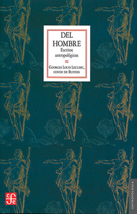 Del hombre Escritos antropológicos - Georges Louis Leclerc