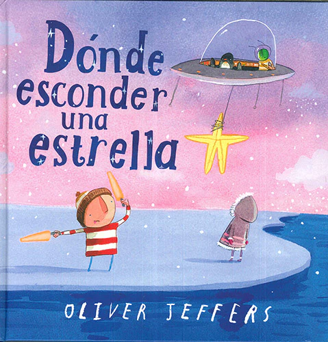 Dónde esconder una estrella - Oliver Jeffers