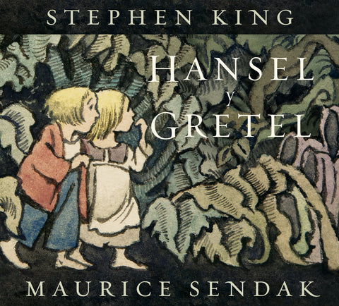 Hansel y Gretel - Stephen King  y Maurice Sendak