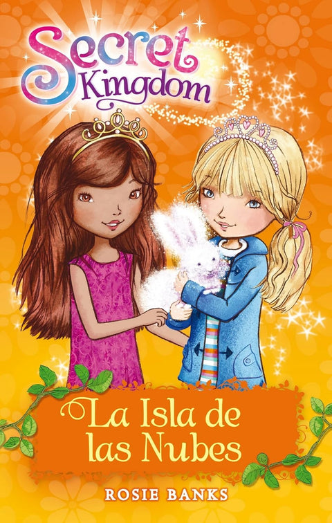 Secret Kingdom #3: La Isla De Las Nubes - Rosie Banks