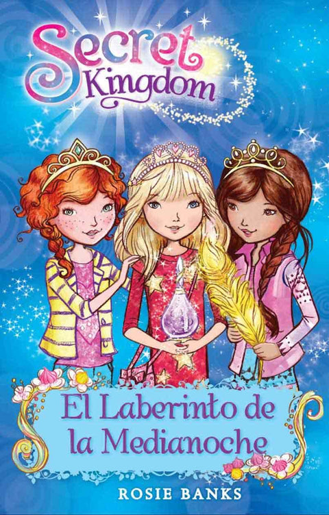 Secret Kingdom #12 - El Laberinto de la MedIa Noche - Rosie Banks