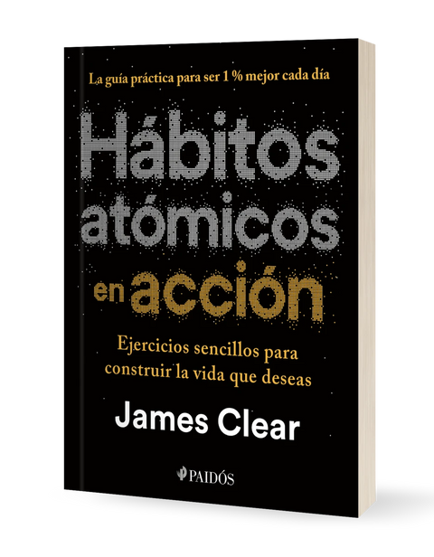 Habitos Atomicos en Accion - James Clear