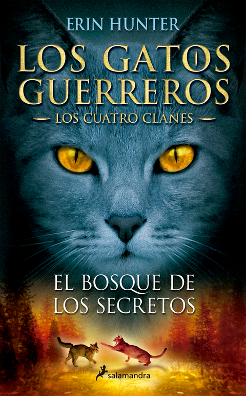 El bosque de los secretos 3 (Gatos guerreros: Cuatro clanes 3) - Erin Hunter