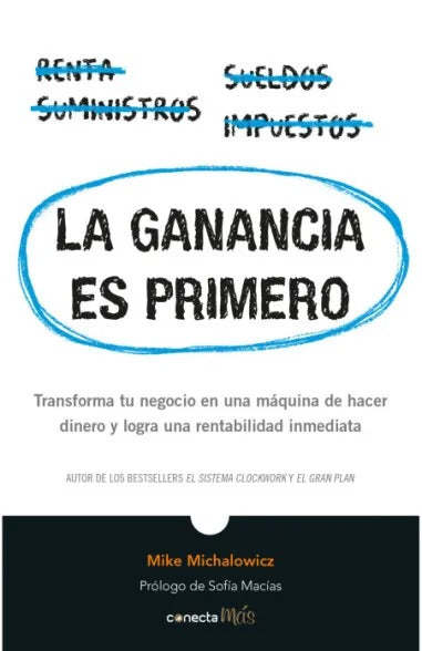 La ganancia es primero - Mike Michalowicz