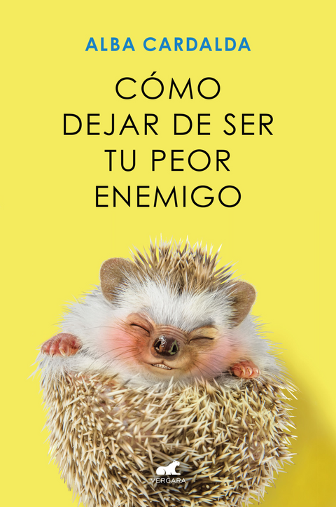 Cómo dejar de ser tu peor enemigo - Alba Cardalda