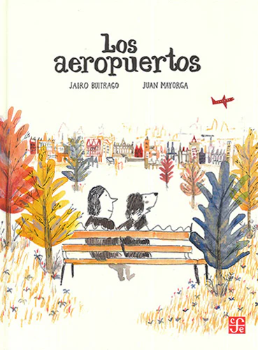 Los aeropuertos - Jairo Buitrago; Juan Mayorga