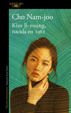 Kim Ji-Young. Nacida en 1982 - Cho Nam-Joo