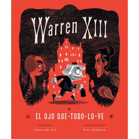 Warren XIII y el ojo que todo lo ve - Tania del Rio