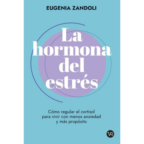 La hormona del estres - Eugenia Zandou