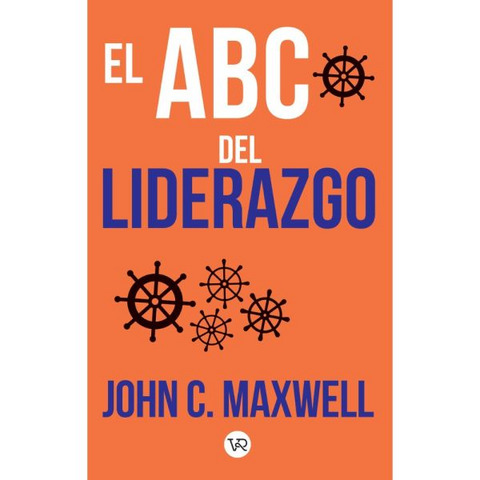 El ABC del liderazgo - John C. Maxwell