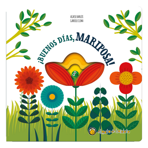 BUENOS DÍAS, MARIPOSA *PEQUEÑAS HISTORIAS DE LA NATURALEZA