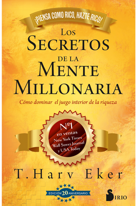 Los secretos de la mente millonaria. Ed 20° Aniversario - T. Harv Eker