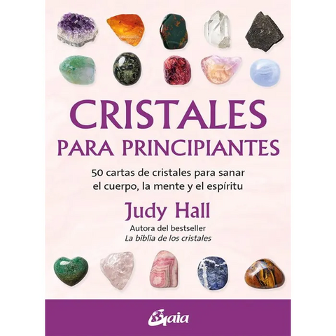 Cristales para principiantes - Judy Hall