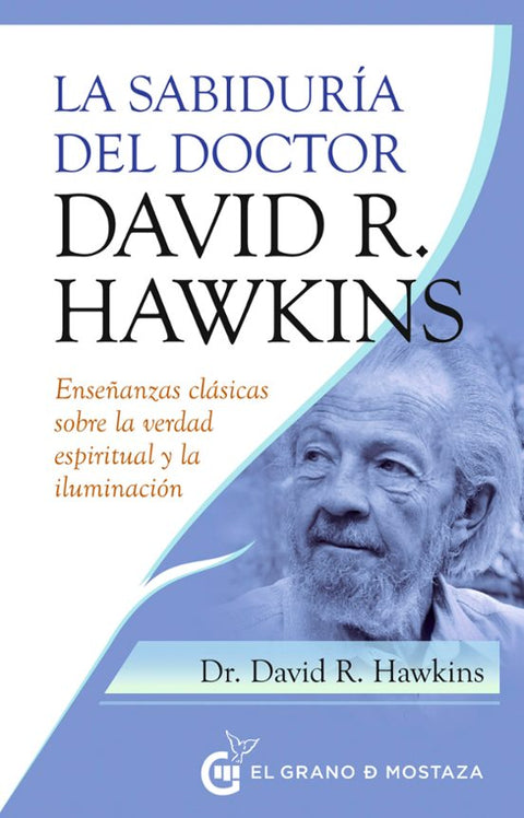 Sabiduría del Doctor David R. Hawkins - La  David Hawkins