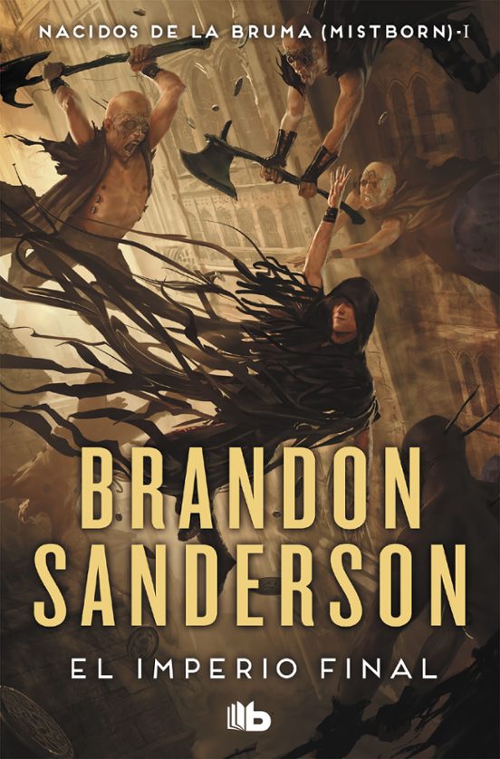 El Imperio Final (Nacidos de la Bruma 1) - Brandon Sanderson