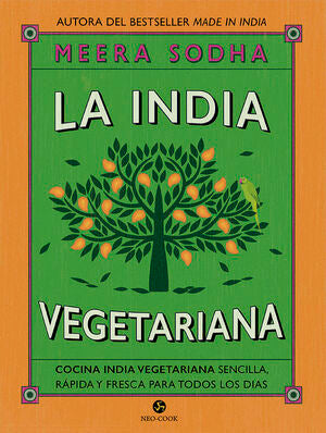 La India Vegetariana - Meera Sodha