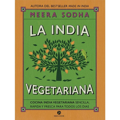 La India Vegetariana - Meera Sodha