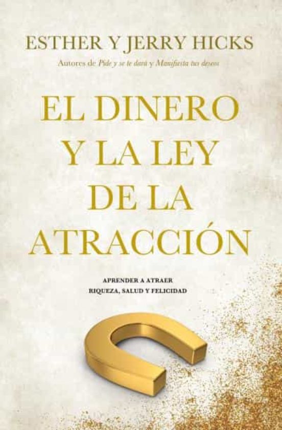 El Dinero y la ley de la Atraccion - Esther Hicks