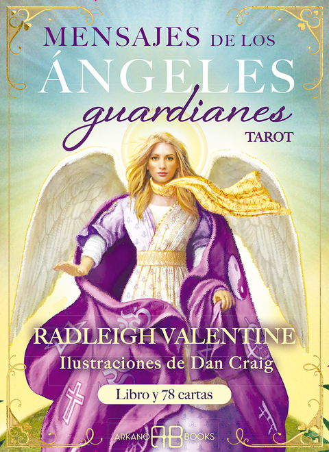 Mensajes de los ángeles guardianes. - Tarot Radleigh Valentine