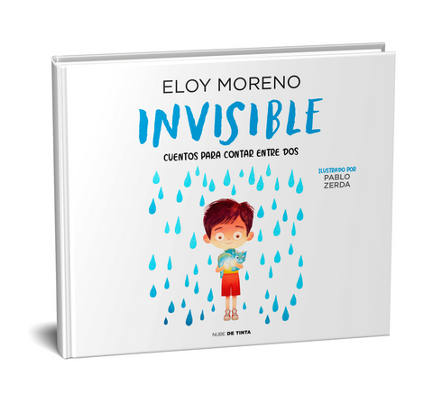 Invisible (Cuentos para contar entre dos) - Eloy Moreno