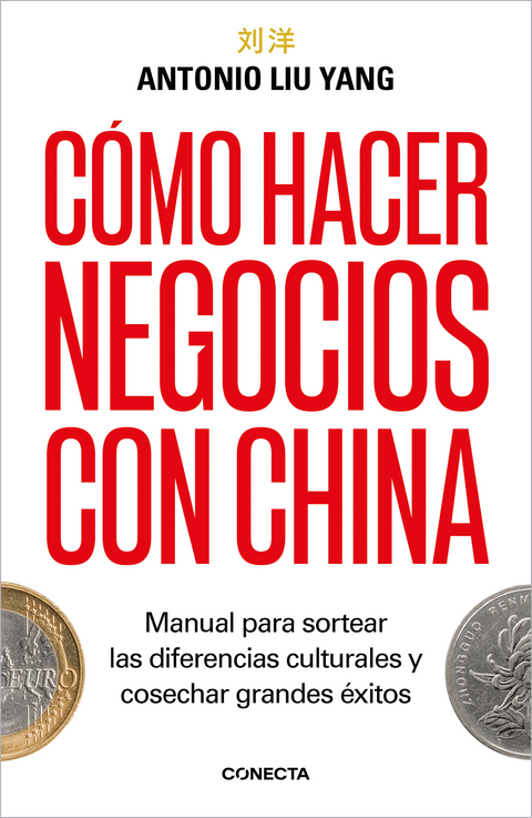 Cómo hacer negocios con China - Antonio Liu Yang