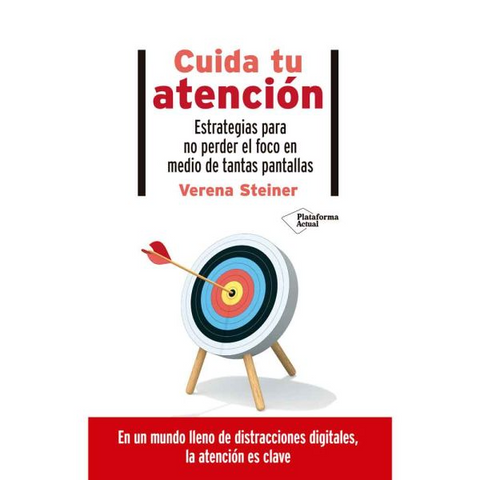 Cuida tu atencion - Verena Steiner