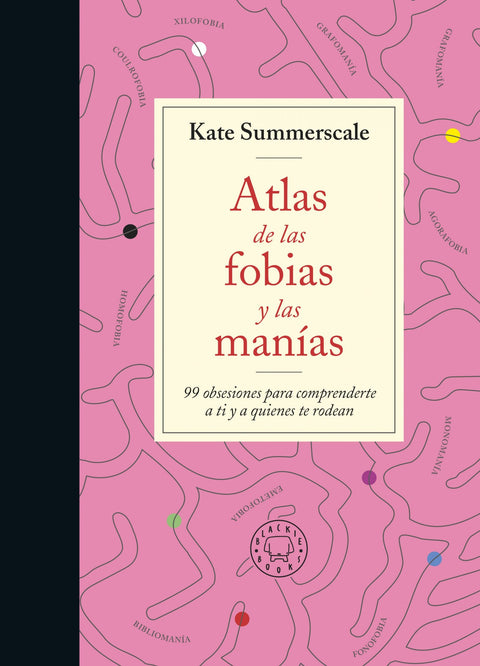 Atlas de la fobias y las manías - Kate Summerscale