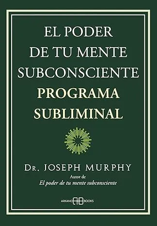 El poder de tu mente subconsciente subliminal - Dr. Joseph Murphy