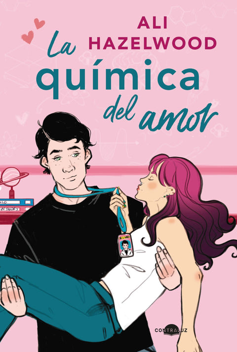 La quimica del amor (Bolsillo) - Ali Hazelwood