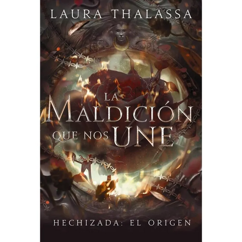 La Maldicion Que Nos Une - Laura Thalassa