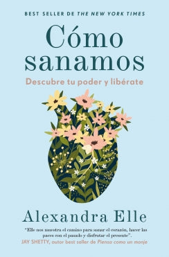 Como Sanamos - Alexandra Elle