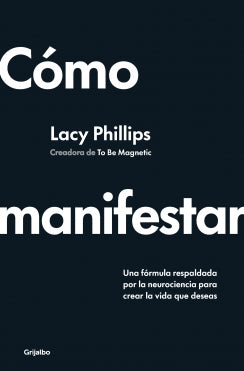 Como manifestar - Lacy Phillips