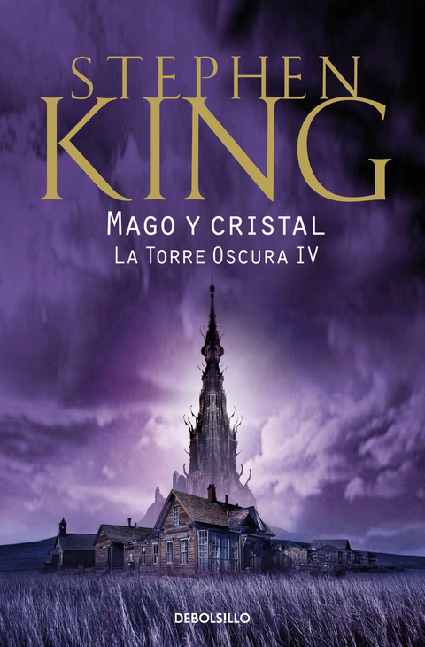 Mago y cristal (La Torre Oscura 4) - Stephen King
