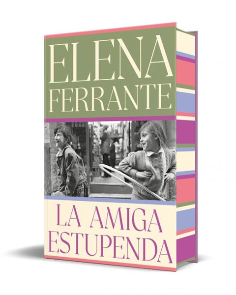 La amiga estupenda (edicion especial cantos tintados) (Dos amigas 1) - Elena Ferrante