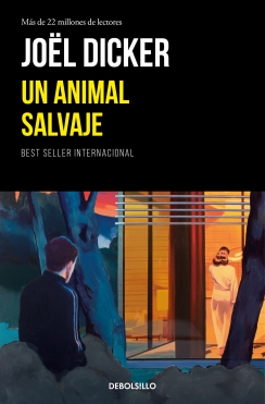 Un animal salvaje - Joël Dicker