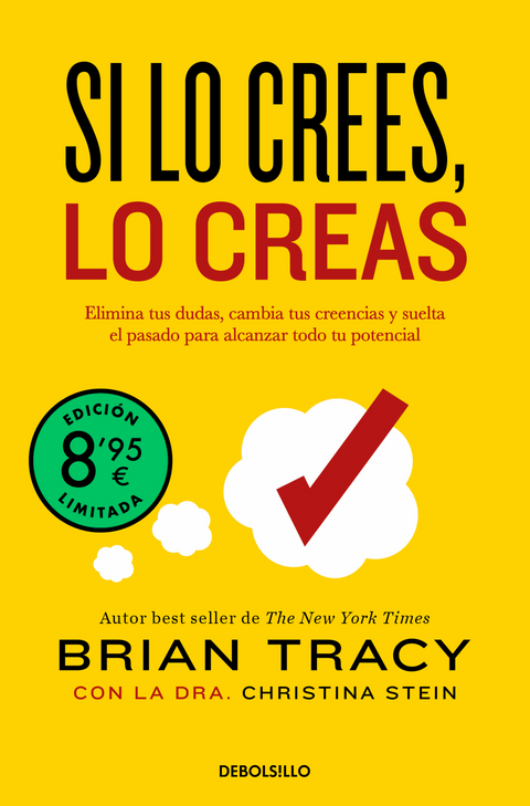 Si lo crees, lo creas (edición limitada) - Brian  Tracy