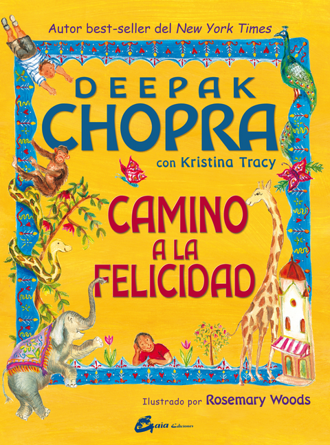 Camino a la Felicidad - Deepak Chopra