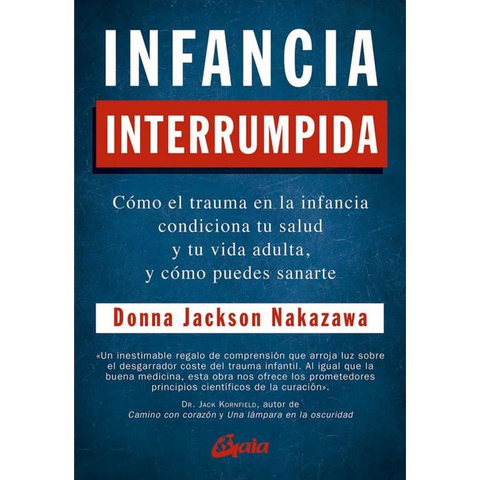 Infancia interrumpida - Donna Jackson Nakazawa