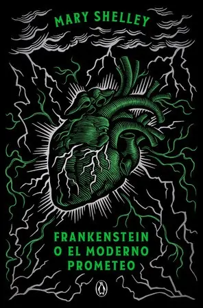 Frankenstein o el moderno Prometeo - Mary Shelley