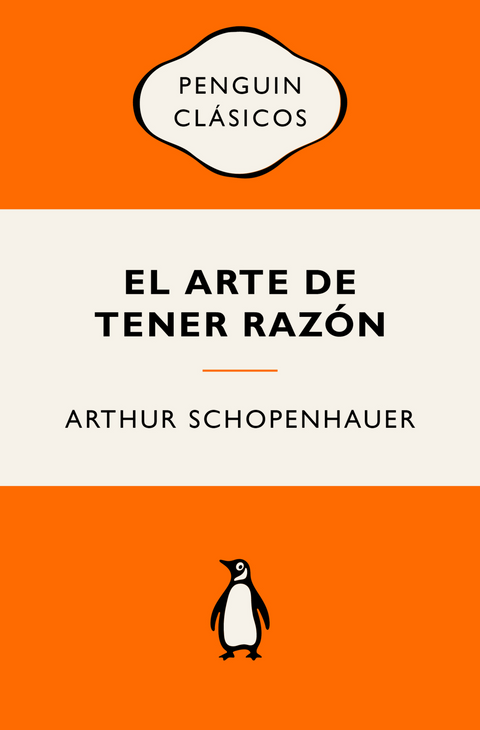 El arte de tener razón - Arthur Schopenhauer