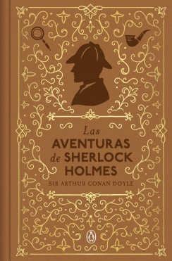 Las aventuras de Sherlock Holmes (edición especial en tapa dura) - Sir Arthur Conan Doyle