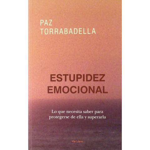 Estupidez Emocional - Paz Torrabadella