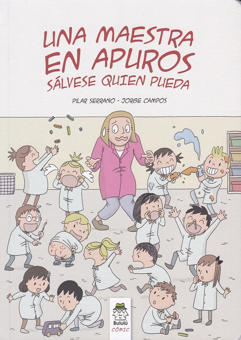 Una maestra en apuros sálvese quien pueda - Pilar Serrano Burgos