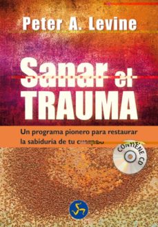 Sanar el trauma - Peter A. Levine