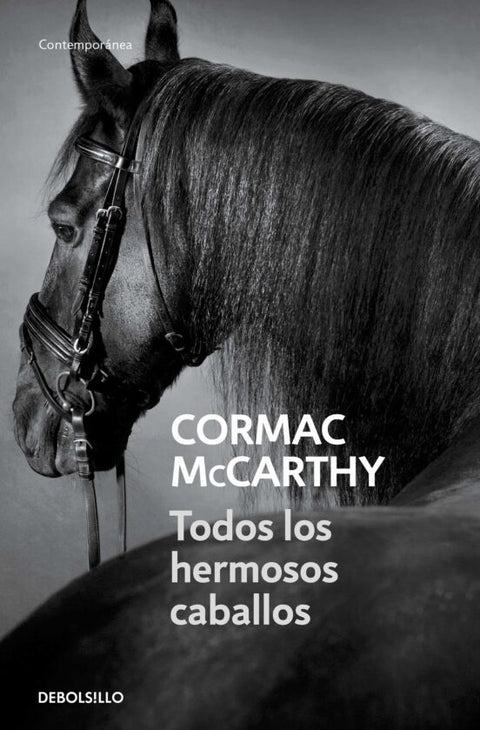 Todos los hermosos caballos - Cormac McCarthy