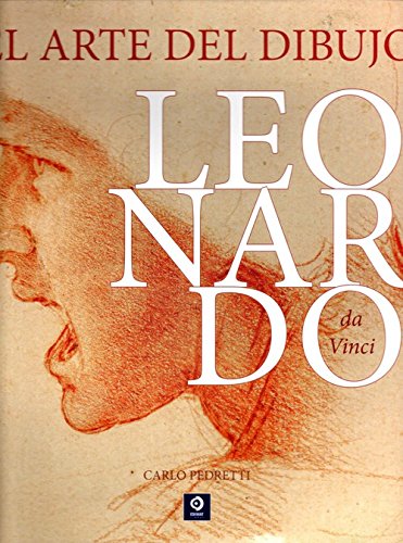 Leonardo Da Vinci. El arte del dibujo - Carlo Pedretti
