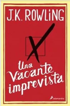 Una Vacante Imprevista - J.K. Rowling