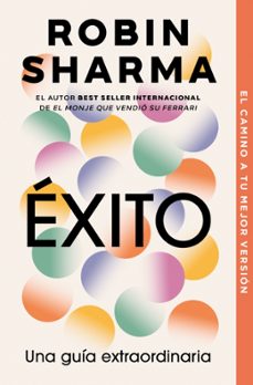 Exito. Una guia extraordinaria - Robin Sharma